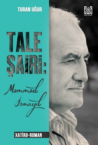 Tale şairi: Məmməd İsmayıl