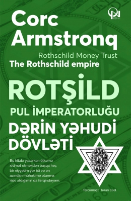 Rotşild pul imperatorluğu dərin Yəhudi dövləti